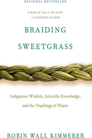 Braiding Sweetgrass by Robin Wall Kimmerer / BOOK OR BUNDLE - Starting at $20!